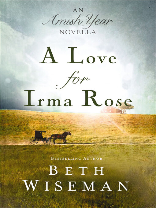 Title details for A Love for Irma Rose by Beth Wiseman - Available